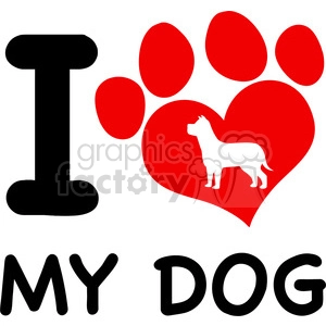 A clipart image featuring the text 'I Love My Dog' with a large red paw print that includes a silhouette of a dog inside the paw's heart-shaped pad.