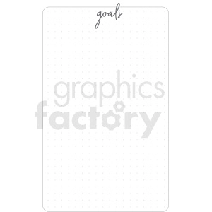 A minimalist clipart image of a blank dotted grid sheet with the word 'goals' written at the top in cursive.