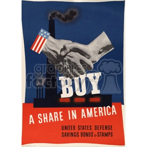 Vintage poster promoting United States Defense Savings Bonds and Stamps. Features a handshake with an American flag emblem, a factory with smoke stacks, and the text 'Buy A Share in America'.