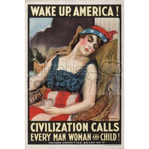 Vintage World War I poster depicting a sleeping woman dressed in patriotic American colors with the text 'Wake up, America! Civilization calls every man, woman and child!' encouraging citizens to support the war effort.