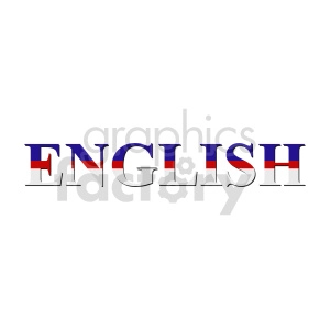 The clipart image features the word ENGLISH with each letter filled with the design of the flag of the United Kingdom, commonly known as the Union Jack. The flag is characterized by its red and white crosses on a blue background.