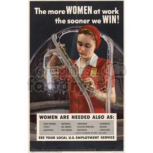Wartime propaganda poster featuring a woman in a red worker's uniform operating industrial machinery. The poster encourages women to join the workforce to aid the war effort, listing various job roles such as farm workers, typists, salespeople, and more. The slogan reads: 'The more WOMEN at work, the sooner we WIN!'