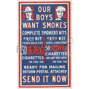 A vintage poster advertising complete smoker's kits for soldiers, featuring illustrations of two men and text announcing two pricing options for kits including cigars, pipes, and other smoking accessories. The poster emphasizes urgency with phrases like 'SEND IT NOW'.