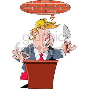 The clipart image depicts a cartoon version of former US President Donald Trump standing at a podium. He is holding a small shovel, which may symbolize the construction of a proposed wall along the US-Mexico border, a controversial political issue during his presidency. The image is likely intended for editorial use in political commentary or satire.
